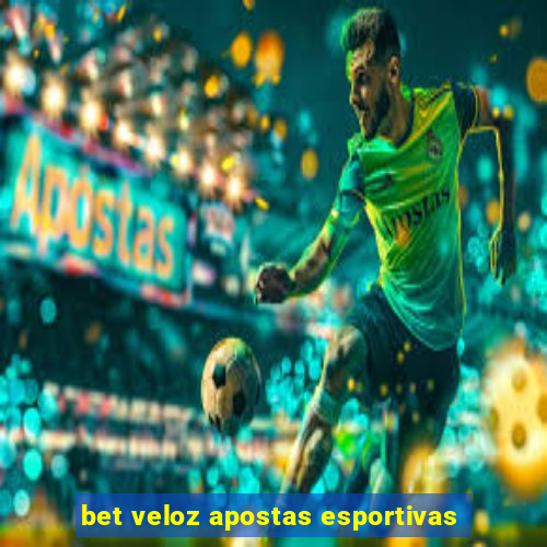 bet veloz apostas esportivas